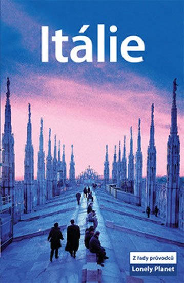 kolektiv autorů: Itálie - Lonely Planet