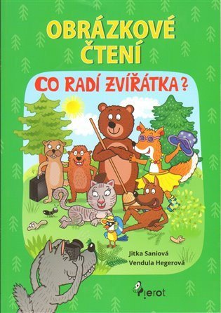 Saniová Jitka: Obrázkové čtení - Co radí zvířátka?
