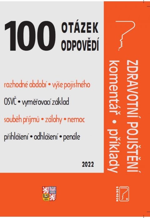 Jouza Ladislav: 100 otázek a odpovědí Zdravotní pojištění s komentářem a příklady