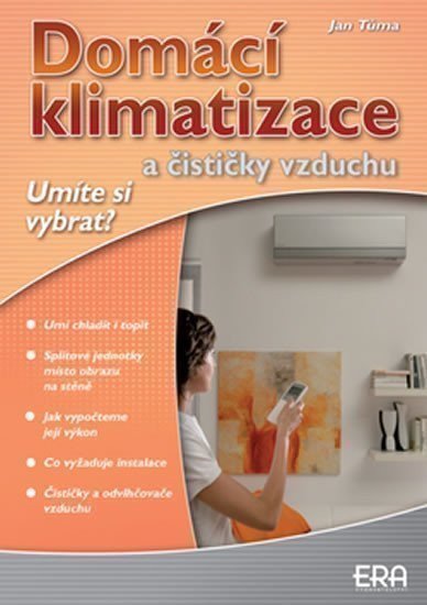 Tůma Jan: Domácí klimatizace a čističky vzduchu - Umíte si vybrat?