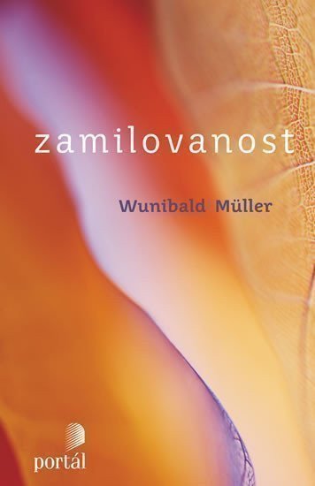 Müller Wunibald: Zamilovanost