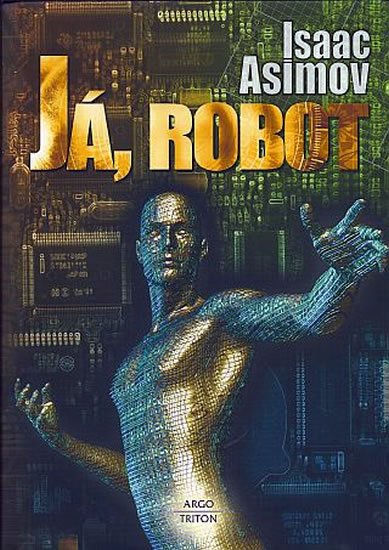 Asimov Isaac: Já, robot