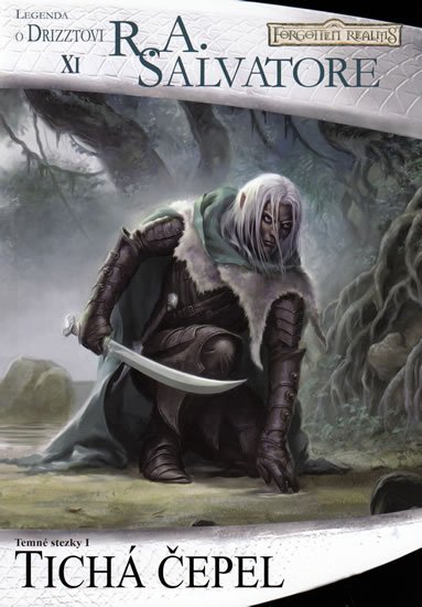 Salvatore R. A.: Legenda o Drizztovi 11 - Tichá čepel Salvatore R. A.: Legenda o Drizztovi 11 - Tichá čepel