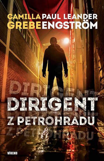Grebe Camilla: Dirigent z Petrohradu - Moskva noir 1 Grebe Camilla: Dirigent z Petrohradu - Moskva noir 1