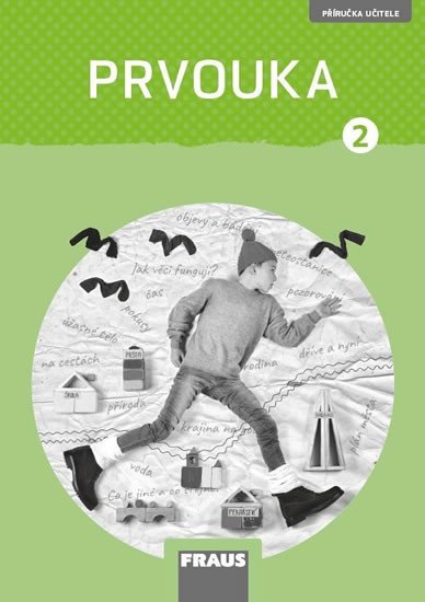 Stará Jana: Prvouka 2 pro ZŠ - Příručka učitele nová generace Stará Jana: Prvouka 2 pro ZŠ - Příručka učitele nová generace