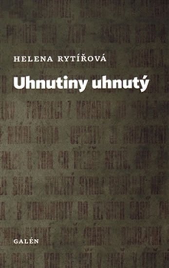 Rytířová Helena: Uhnutiny uhnutý