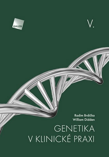 Brdička Radim, Didden William,: Genetika v klinické praxi V. Brdička Radim, Didden William,: Genetika v klinické praxi V.