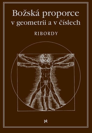 Ribordy Léonard: Božská proporce v geometrii a číslech