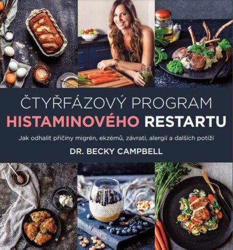 Campbell Becky: Čtyřfázový program histaminového restartu – Jak odhalit příčiny migrén, ekz