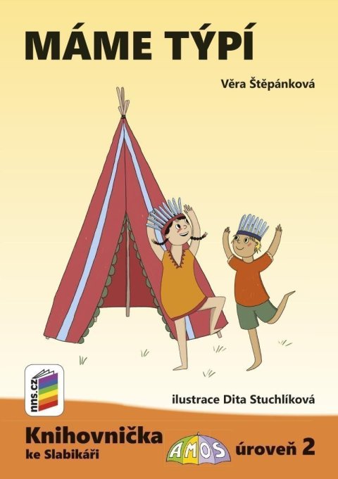 Štěpánková Věra: Máme týpí (Knihovnička ke Slabikáři AMOS)