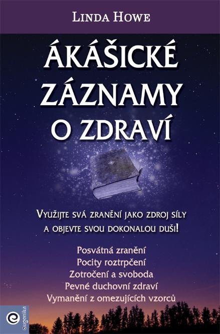 Howe Linda: Ákášické záznamy o zdraví