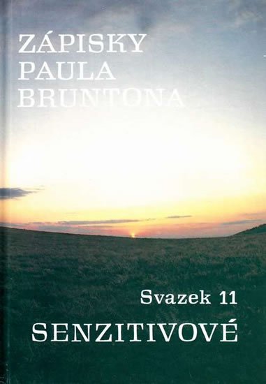 Brunton Paul: Zápisky Paula Bruntona - Svazek 11: Senzitivové