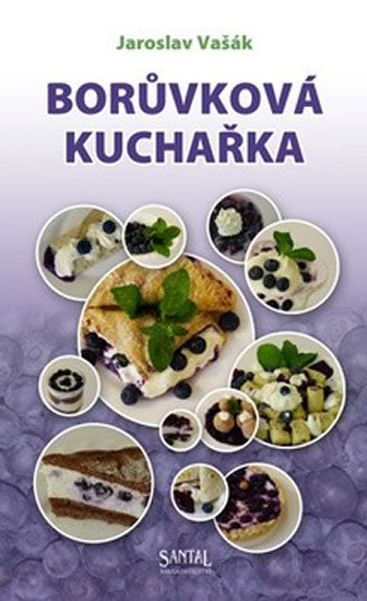 Vašák Jaroslav: Borůvková kuchařka Vašák Jaroslav: Borůvková kuchařka
