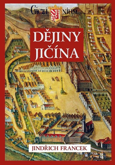 Francek Jindřich: Dějiny Jičína