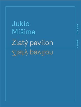 Mišima Jukio: Zlatý pavilon