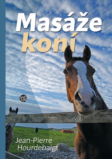 Hourdebaigt Jean-Pierre: Masáže koní Hourdebaigt Jean-Pierre: Masáže koní