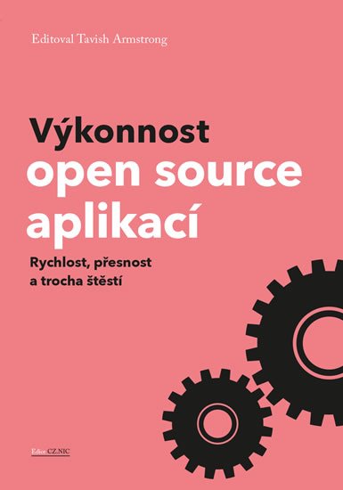 Armstrong Tavish: Výkonnost open source aplikací - Rychlost, přesnost a trocha štěstí Armstrong Tavish: Výkonnost open source aplikací - Rychlost, přesnost a trocha štěstí