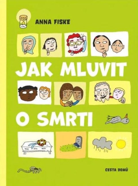 Fiskeová Anna: Jak mluvit o smrti Fiskeová Anna: Jak mluvit o smrti