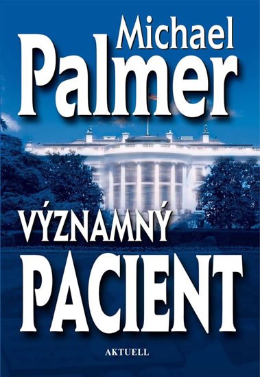 Palmer Michael: Významný pacient