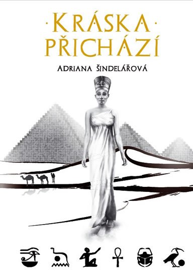 Šindelářová Adriana: Kráska přichází Šindelářová Adriana: Kráska přichází