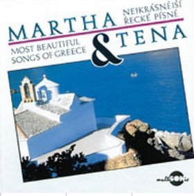 Martha a Tena: CD Martha a Tena - Nejkrásnější řecké písně