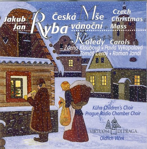 Ryba Jakub Jan: J.J.Ryba - Česká mše vánoční - CD Ryba Jakub Jan: J.J.Ryba - Česká mše vánoční - CD
