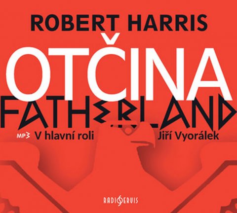 Harris Robert: Otčina - CDmp3 (Čte Jiří Vyorálek)