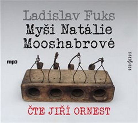 Fuks Ladislav: CD Myši Natálie Mooshabrové (Čte Jiří Ornest) - audiokniha