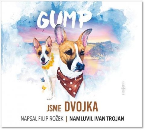 Rožek Filip: Gump Jsme dvojka - CDmp3 (Čte Ivan Trojan) Rožek Filip: Gump Jsme dvojka - CDmp3 (Čte Ivan Trojan)