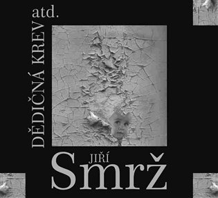 Smrž Jiří: CD Dědičná krev