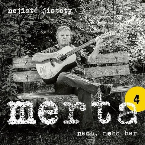 Merta Vladimír: Nech, nebo ber - Nejisté jistoty 4 - CD