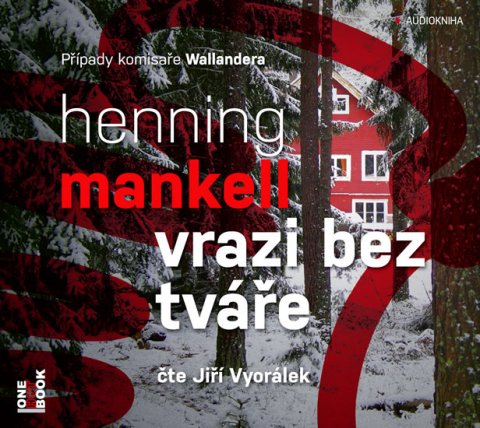 Mankell Henning: CD Vrazi bez tváře (čte Jiří Vyorálek) - audiokniha