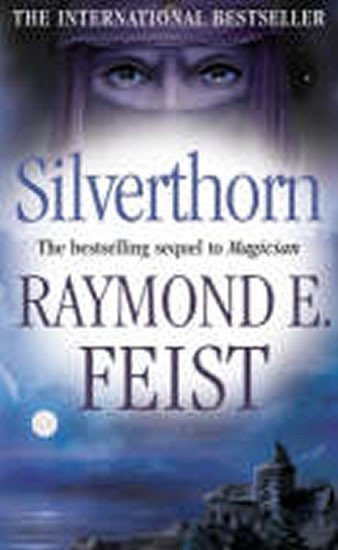 Feist Raymond E.: Silverthorn