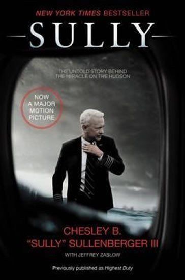 Sullenberger Chesley Burnett: Sully - Miracle on the Hudson