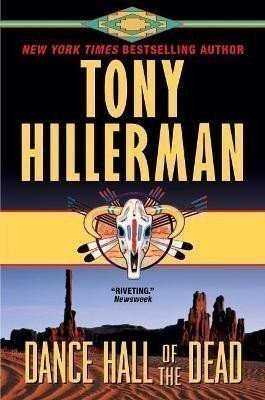 Hillerman Tony: Dance Hall of the Dead