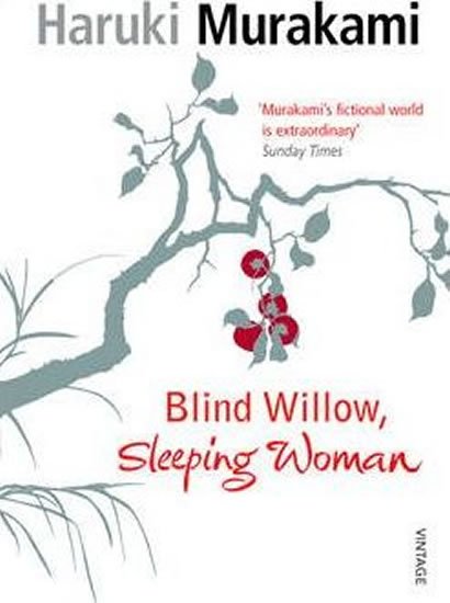 Murakami Haruki: Blind Willow, Sleeping Woman