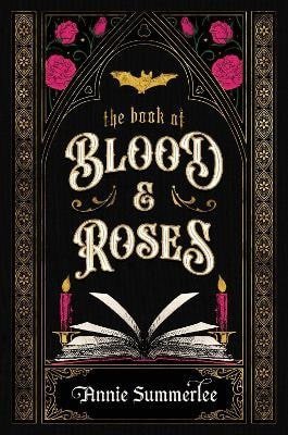 Annie Summerlee: Book of Blood and Roses