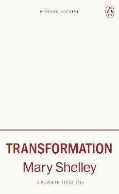 Shelley Mary: Transformation Shelley Mary: Transformation