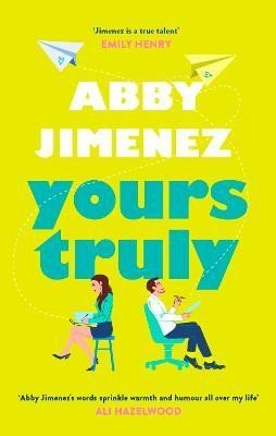 Jimenez Abby: Yours Truly: A charming and hilarious second-chance rom-com from the author