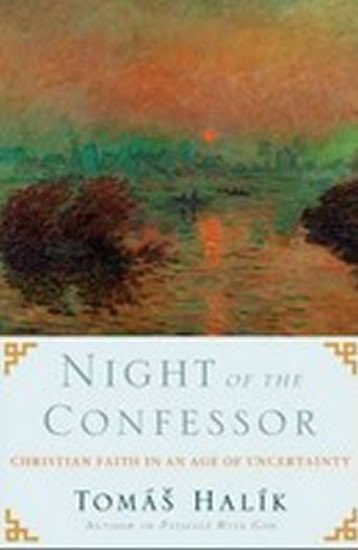 Halík Tomáš: Night of the Confessor