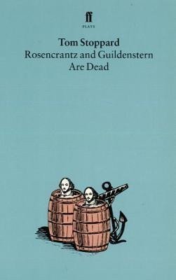 Stoppard Tom: Rosencrantz and Guildenstern