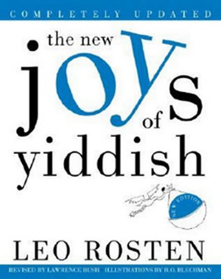 Rosten Leo: The New Joys of Yiddish
