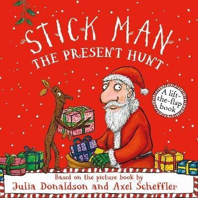 Donaldsonová Julia: Stick Man - The Present Hunt: A lift-the-flap adventure Donaldsonová Julia: Stick Man - The Present Hunt: A lift-the-flap adventure