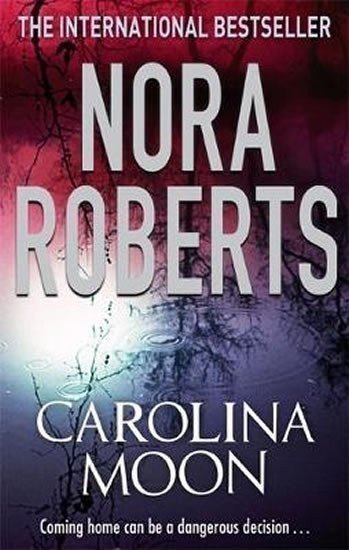 Roberts Nora: Carolina Moon
