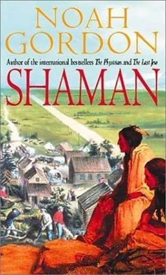Gordon Noah: Shaman : Number 2 in series