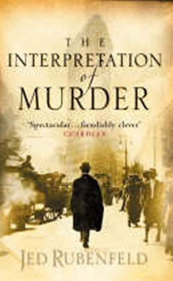 Rubenfeld Jed: The Interpretation of Murder