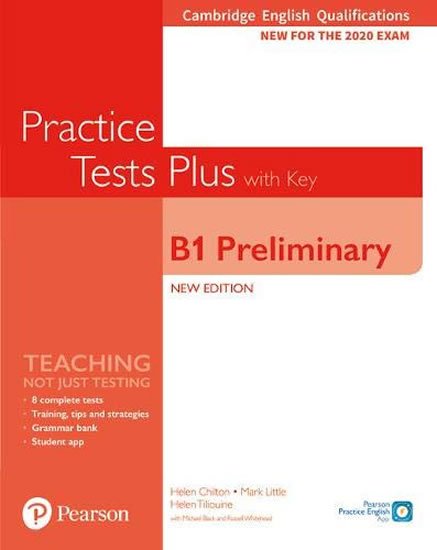 Chilton Helen: Practice Tests Plus B1 Preliminary Cambridge Exams 2020 Student´s Book + ke Chilton Helen: Practice Tests Plus B1 Preliminary Cambridge Exams 2020 Student´s Book + ke