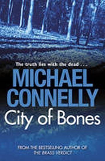 Connelly Michael: City of Bones
