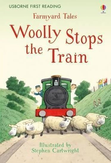 Ameryová Heather: First Reading Farmyard Tales : Woolly Stops the Train