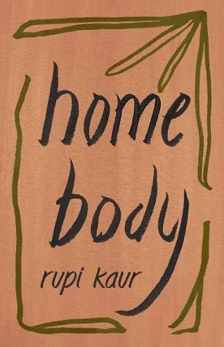 Kaur Rupi: Home Body